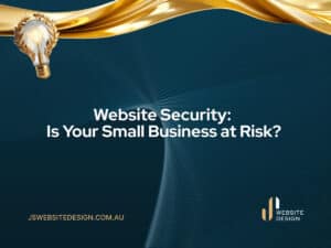 Website Security_ Is Your Small Business at Risk